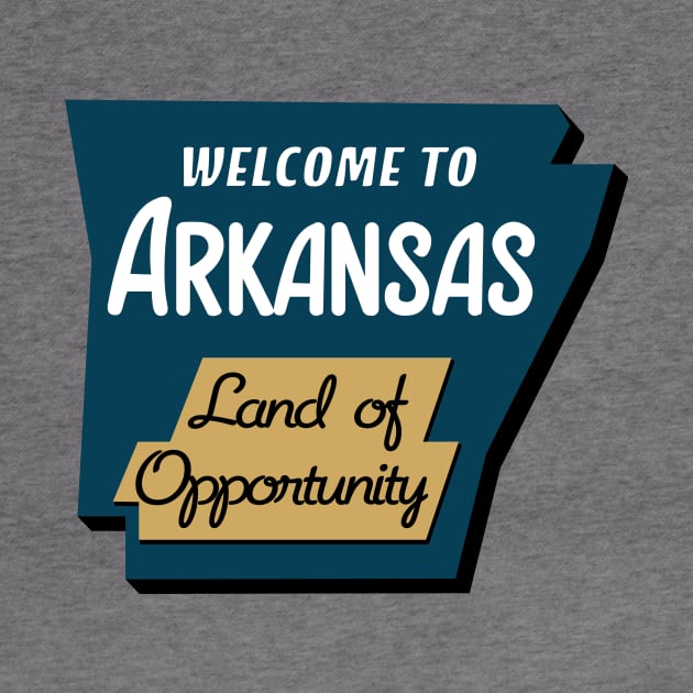 Arkansas - Land of Opportunity by rt-shirts